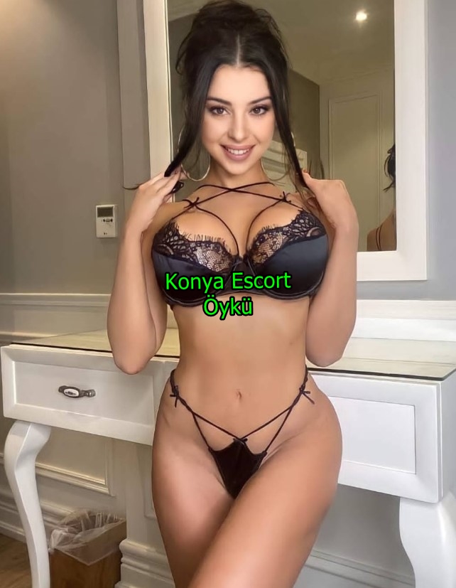 konyaescortoyku-1 konyaescortoyku-1 Konya Escort Öykü Partnerime Eşsiz Fantaziler Sunarım