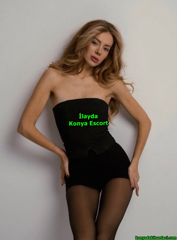 konyaescortilayda-1 Konya Escort İlayda 24 Yaşında Güzel Fiziğe Sahibim