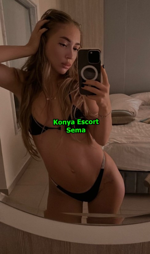 konyaescortsema-1-1 Konya Escort Sema Evinizin Sıcaklığında Rahatça Vakit Geçirebiliriz