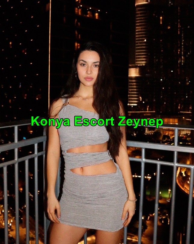 konyaescortzeynep-3 Konya Escort Zeynep Konya'nın En Ateşli Bayanıyım